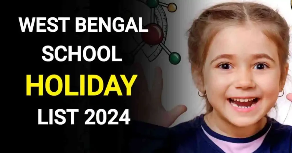 West Bengal School Holiday List 2024, A Complete List For All